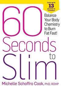 60 Seconds to Slim: Balance Your Body Chemistry Burn Fat Fast!
