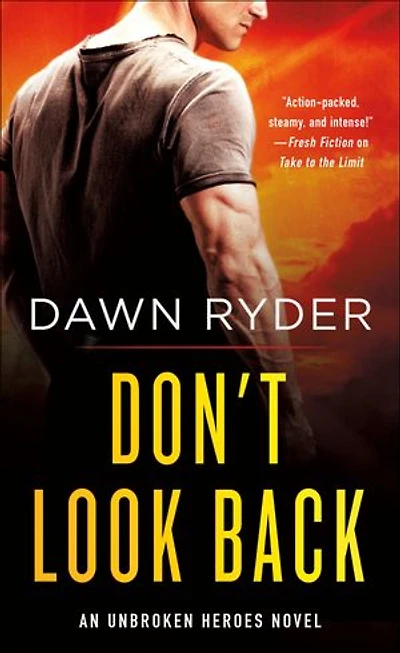 Don't Look Back: An Unbroken Heroes Novel