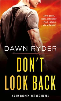 Don't Look Back: An Unbroken Heroes Novel