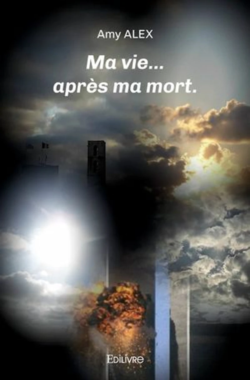 Ma vie... après ma mort.