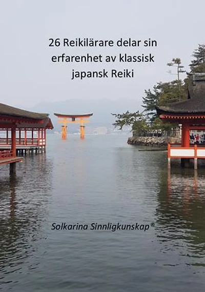 26 Reikilärare delar sin erfarenhet med Reiki
