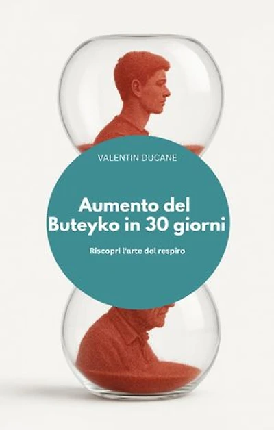 Aumento del Buteyko in 30 giorni Riscopri l'arte del respiro
