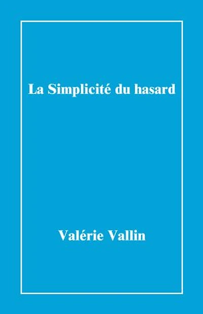 La Simplicité du hasard