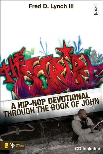 The Script: A Hip-Hop Devotional Through the Book of John