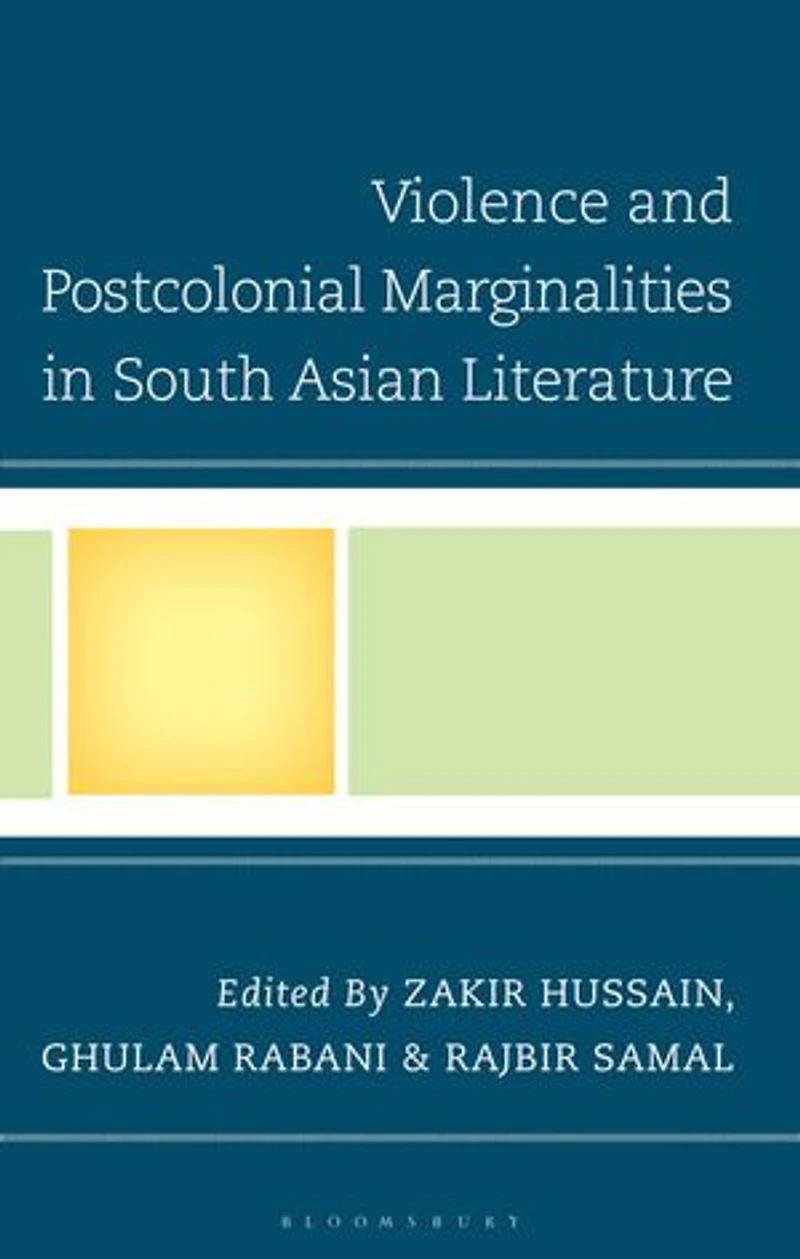 Violence and Postcolonial Marginalities South Asian Literature