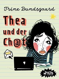 Thea und der Ch@t (Die Rosenmark-Schule, Band 1)