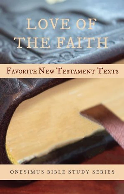 Love of the Faith: Favorite New Testament Texts
