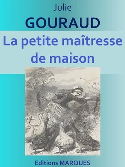 La petite maîtresse de maison: Edition intégrale