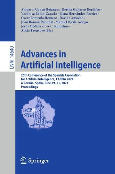 Advances Artificial Intelligence: 20th Conference of the Spanish Association for Intelligence, CAEPIA 2024, A Coruna, Spain, June 19-21, Proceedings