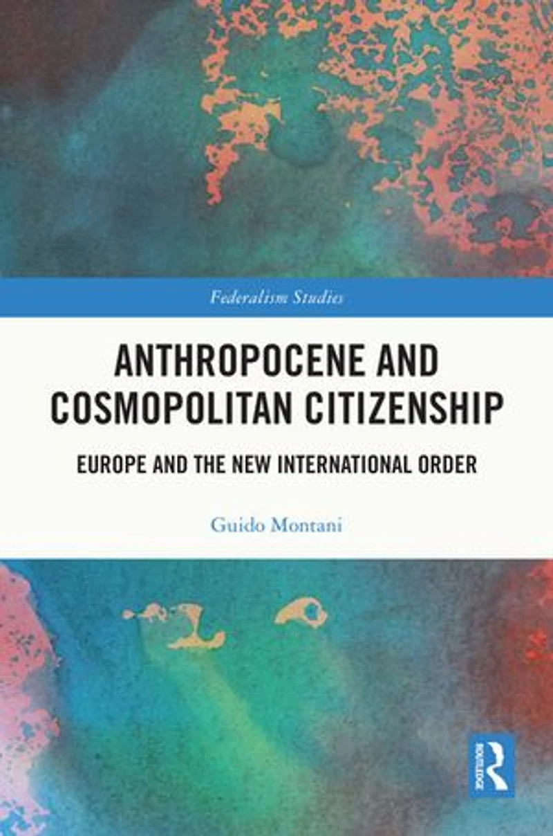 Anthropocene and Cosmopolitan Citizenship: Europe the New International Order