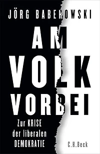 Am Volk vorbei: Zur Krise der liberalen Demokratie