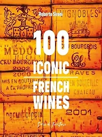 100 Iconic French Wines