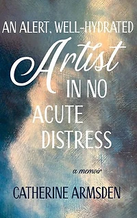 An Alert, Well-Hydrated Artist in No Acute Distress
