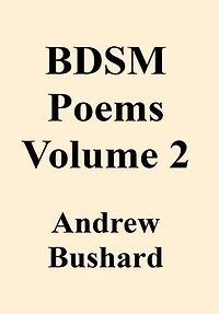 BDSM Poems Volume 2