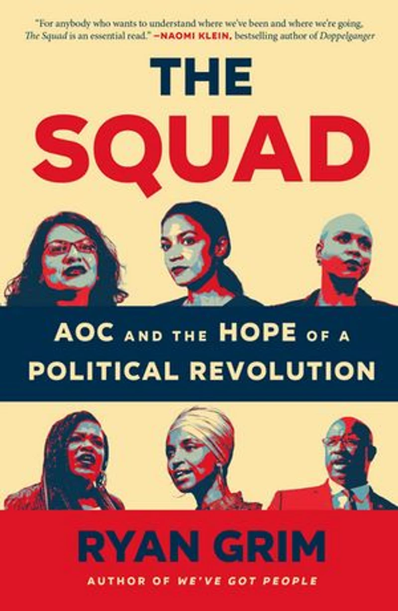 the Squad: AOC and Hope of a Political Revolution