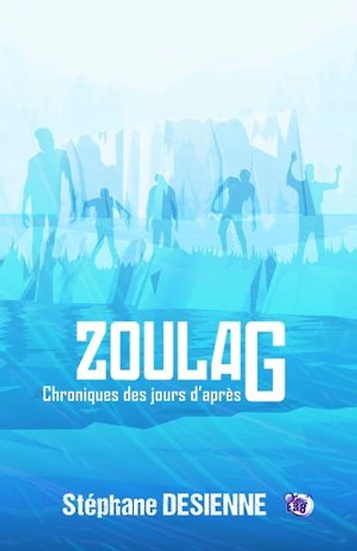 Zoulag: Chroniques des jours d'après