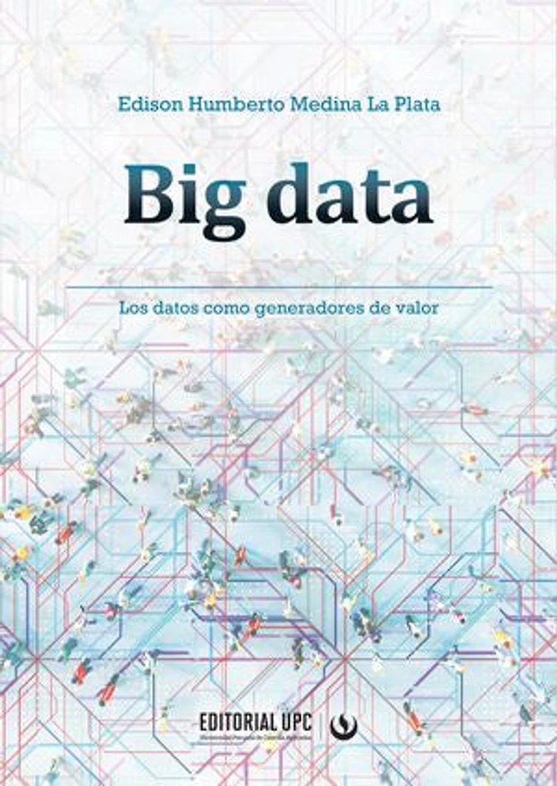 Big data: Los datos como generadores de valor