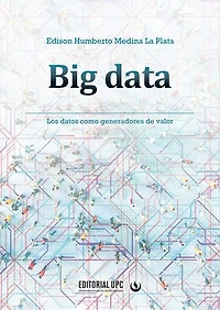 Big data: Los datos como generadores de valor