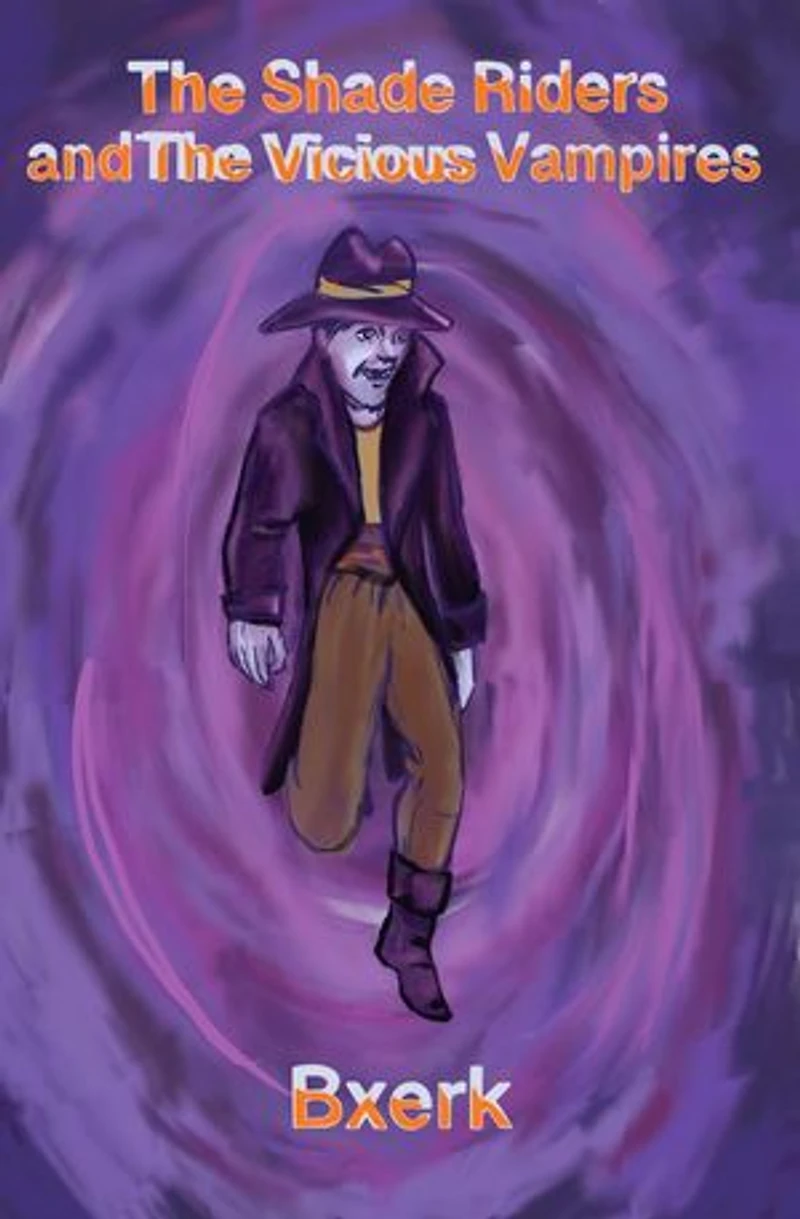 The Shade Riders and the Vicious Vampires: The Shade Riders, #6