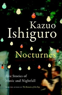 Nocturnes: Five Stories Of Music And Nightfall