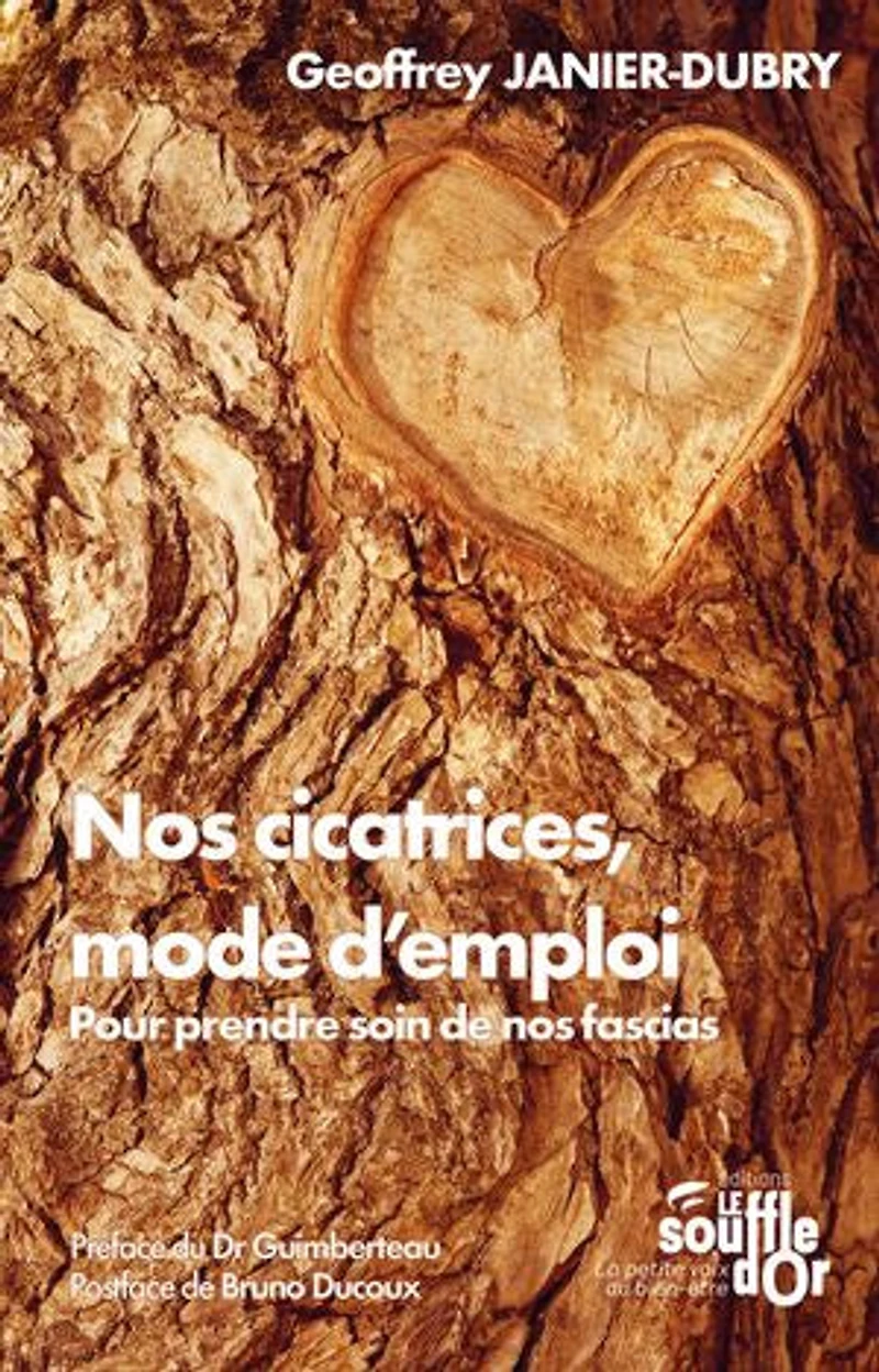 nos cicatrices, mode d'emploi: pour prendre soin de fascias