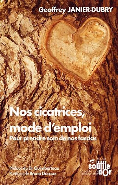 nos cicatrices, mode d'emploi: pour prendre soin de fascias