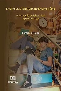 Ensino de Literatura no Ensino Médio: a formação do leitor ideal a partir do real