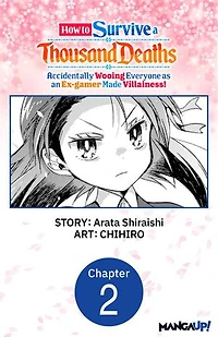 How to Survive a Thousand Deaths: Accidentally Wooing Everyone as an Ex-gamer Made Villainess! #002