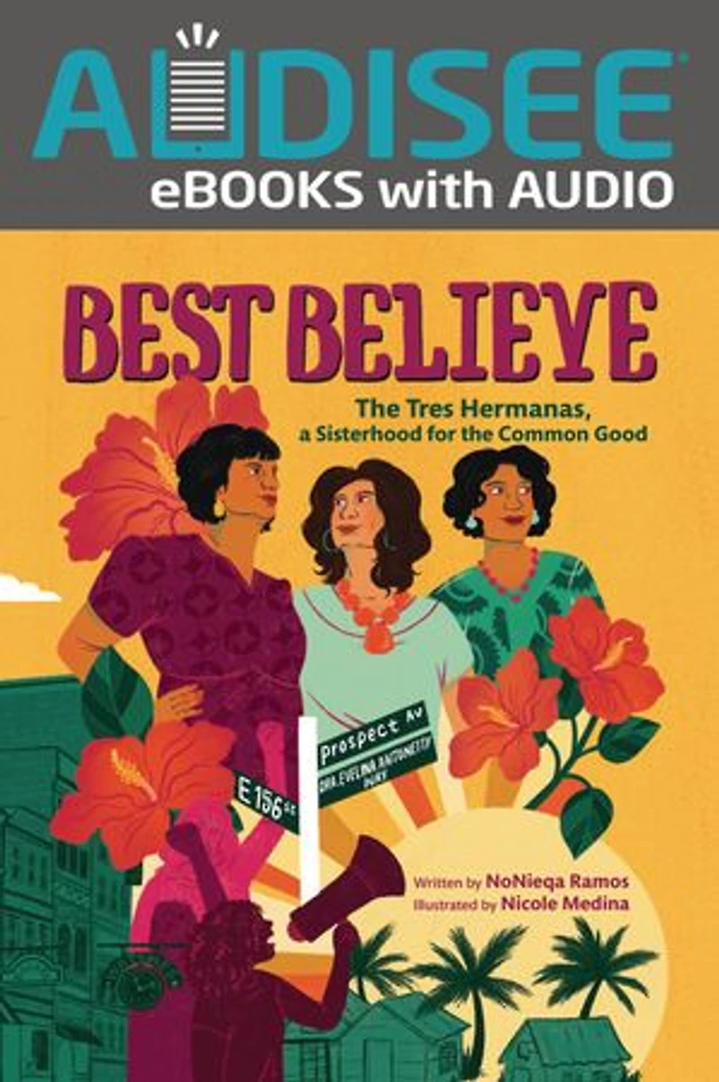 Best Believe: the Tres Hermanas, a Sisterhood for Common Good