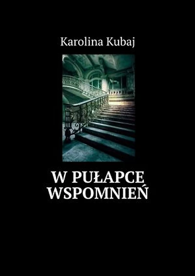 W pułapce wspomnień