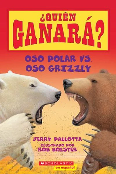 Oso Polar vs. Grizzly (Who Would Win?: Bear Bear)