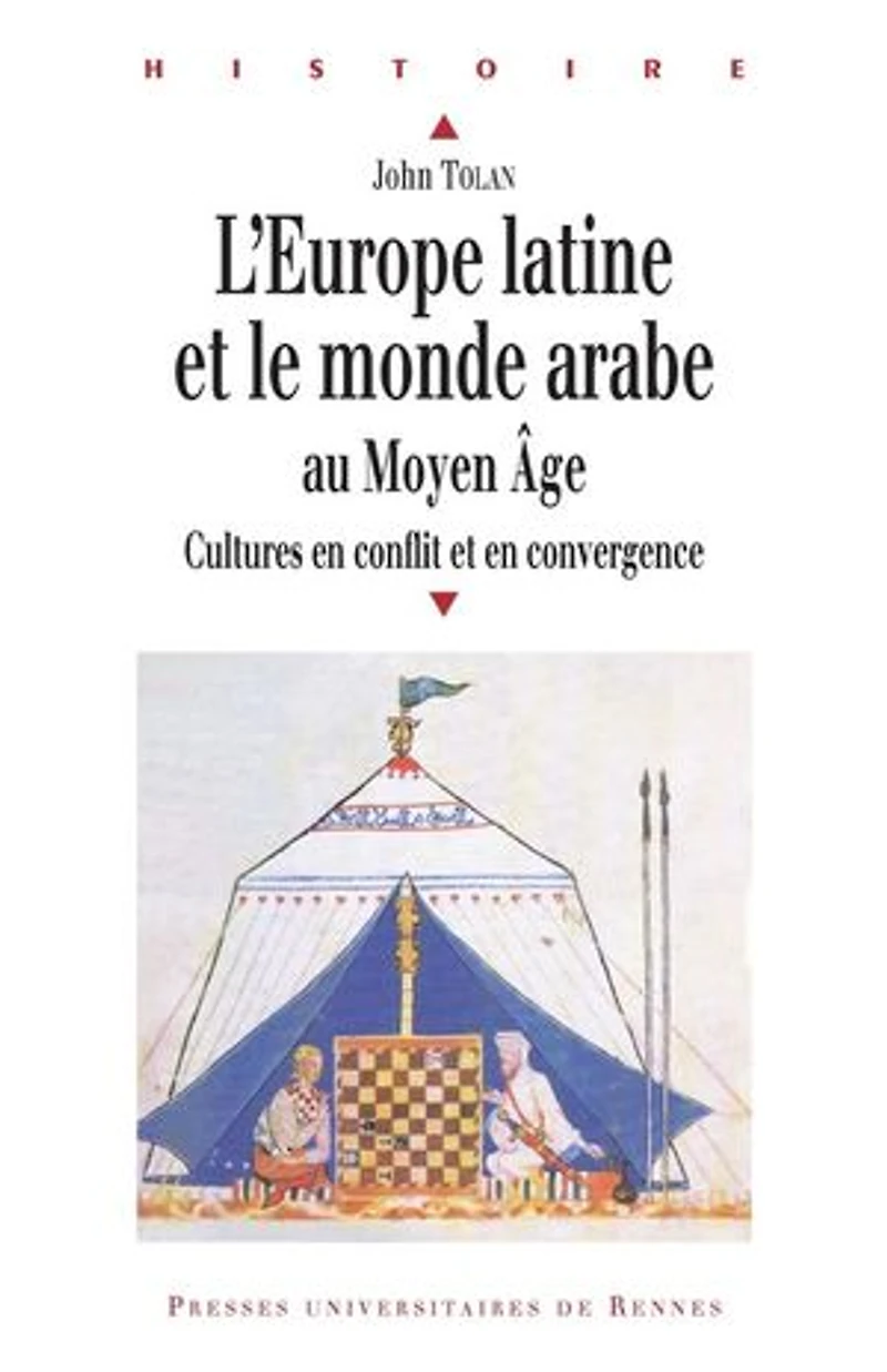 L' Europe latine et le monde arabe au Moyen Age: cultures en conflit convergence