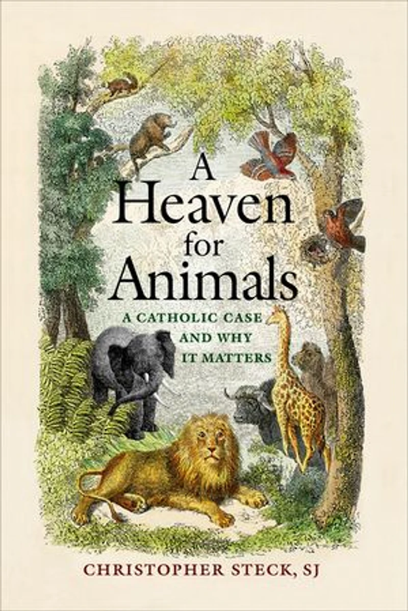 A Heaven for Animals: Catholic Case and Why It Matters