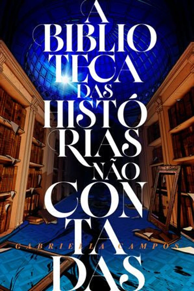 A biblioteca das histórias não contadas