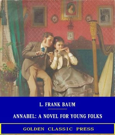Annabel: A Novel for Young Folks