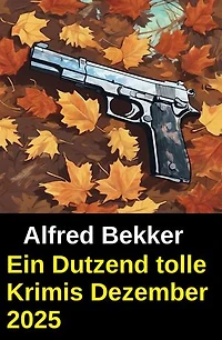 Ein Dutzend tolle Krimis Dezember 2025