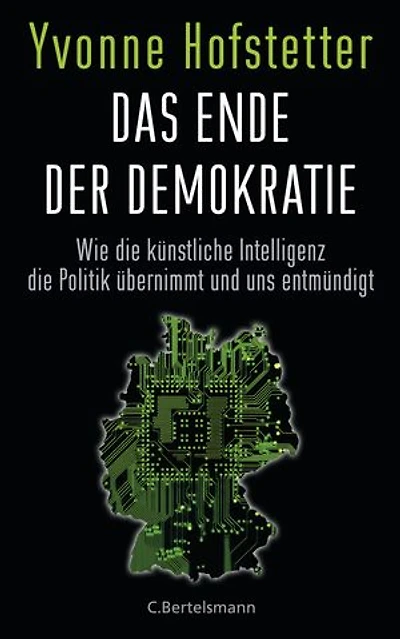 Das Ende der Demokratie: Wie die künstliche Intelligenz die Politik übernimmt und uns entmündigt