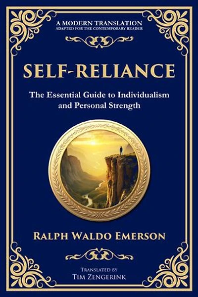 Self-Reliance: Embrace Your Individuality and Unlock True Independence
