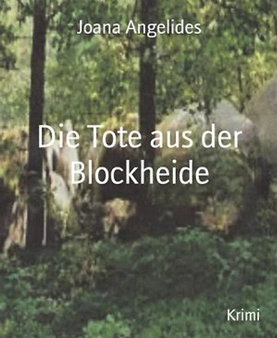 Die Tote aus der Blockheide