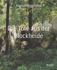 Die Tote aus der Blockheide