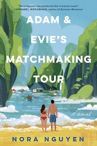 Adam & Evie's Matchmaking Tour: A Novel
