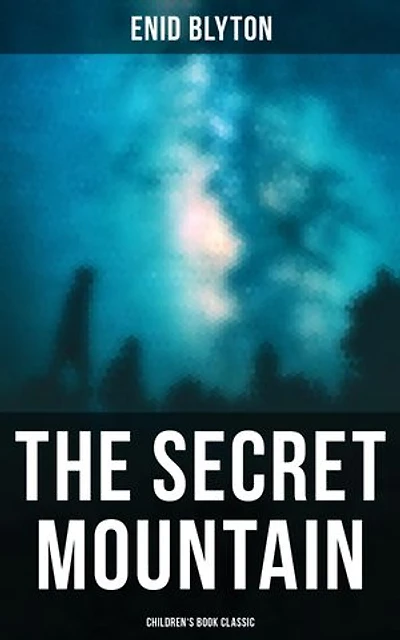 The Secret Mountain (Children's Book Classic): Enriched edition. Adventure Novel