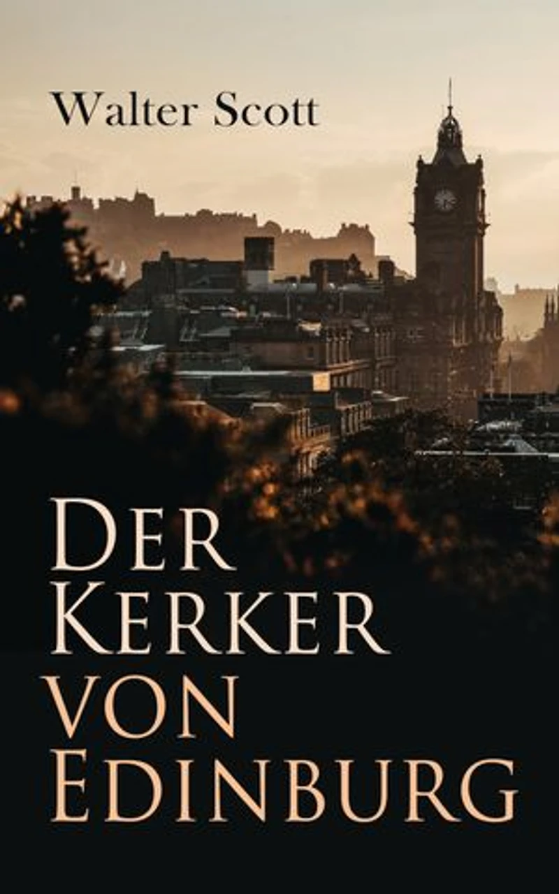 Der Kerker von Edinburg