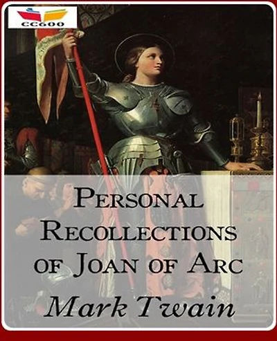 Personal Recollections of Joan of Arc