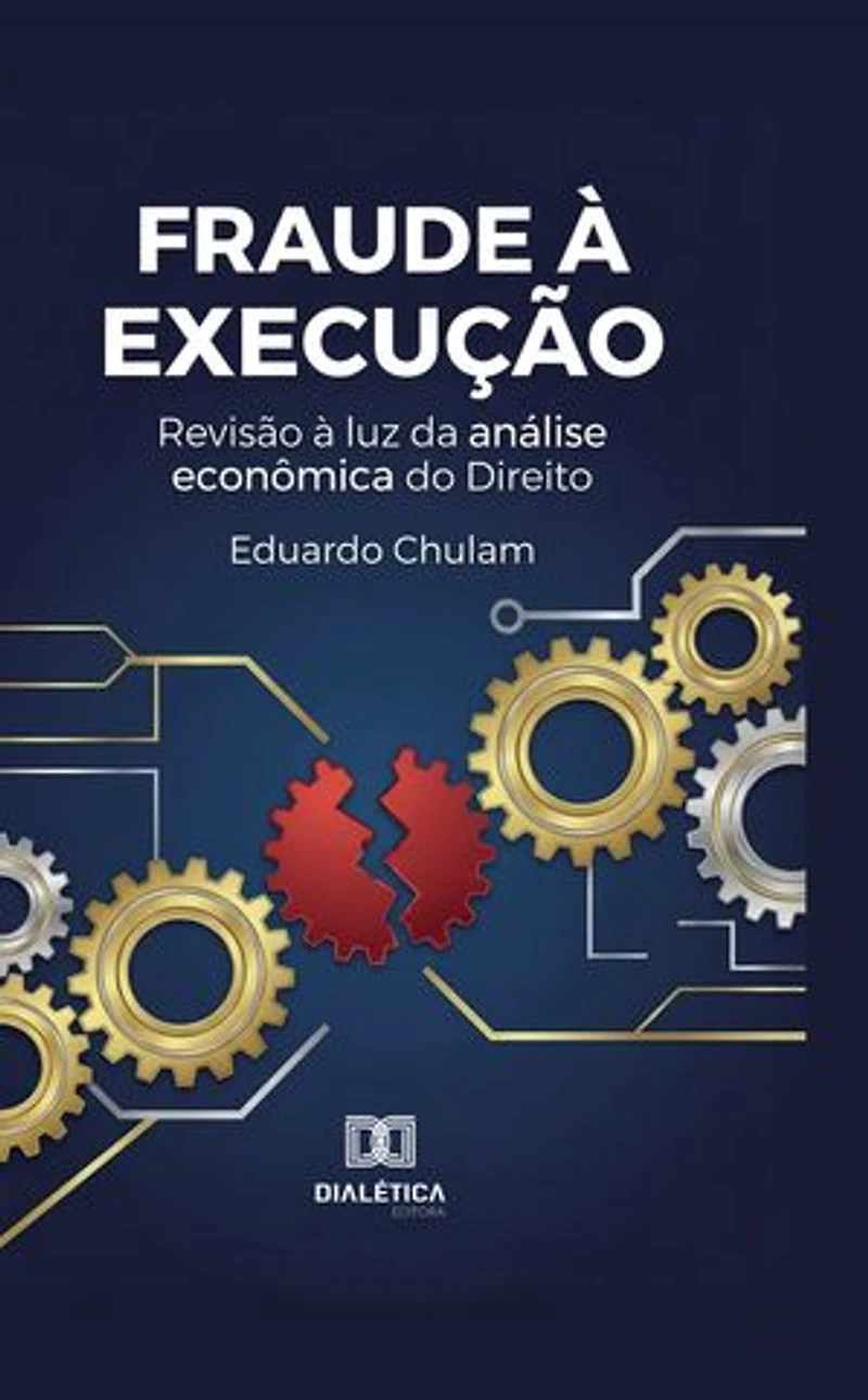 Fraude à execução: Revisão à luz da análise econômica do Direito