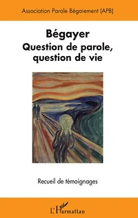Bégayer - question de parole, vie recueil t