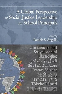 A Global Perspective of Social Justice Leadership for School Principals