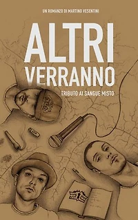 ALTRI VERRANNO: Tributo ai Sangue Misto