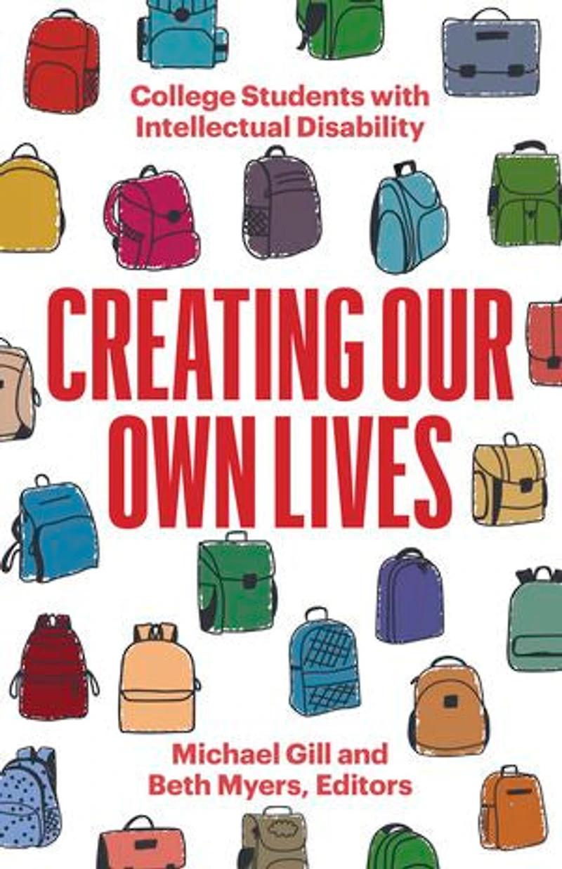 Creating Our Own Lives: College Students with Intellectual Disability