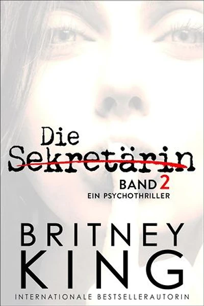 Die Sekretärin, Band II: Ein Psychothriller (After Hours 2): The After Hours Series, #2